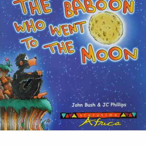 The Baboon That Went To The Moon - Childrens Book